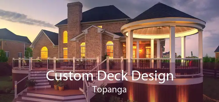 Custom Deck Design Topanga