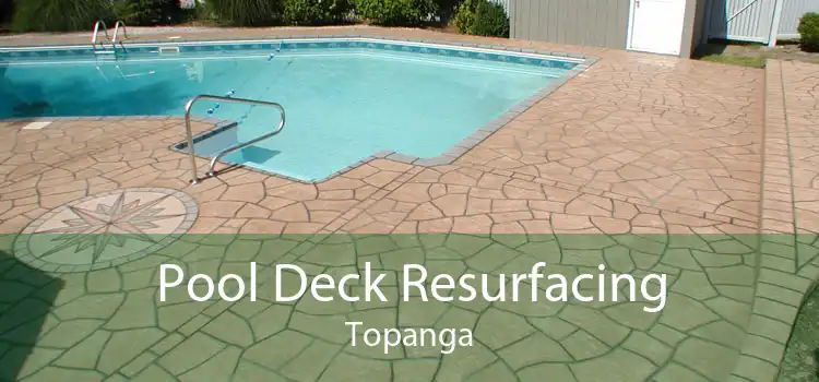 Pool Deck Resurfacing Topanga